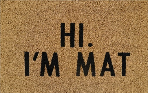 Doormat 60cm x 40cm - 'Hi. I'm Mat'